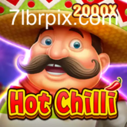 The Exciting World of HotChilli: A Sizzling Adventure on 7LBR.COM