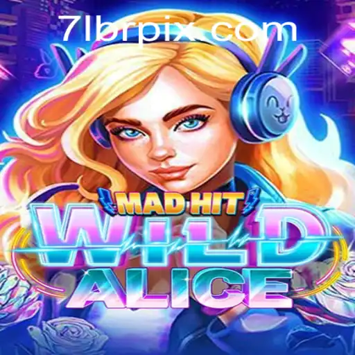 MadHitWildAlice: A Captivating Journey into the Heart of Gaming
